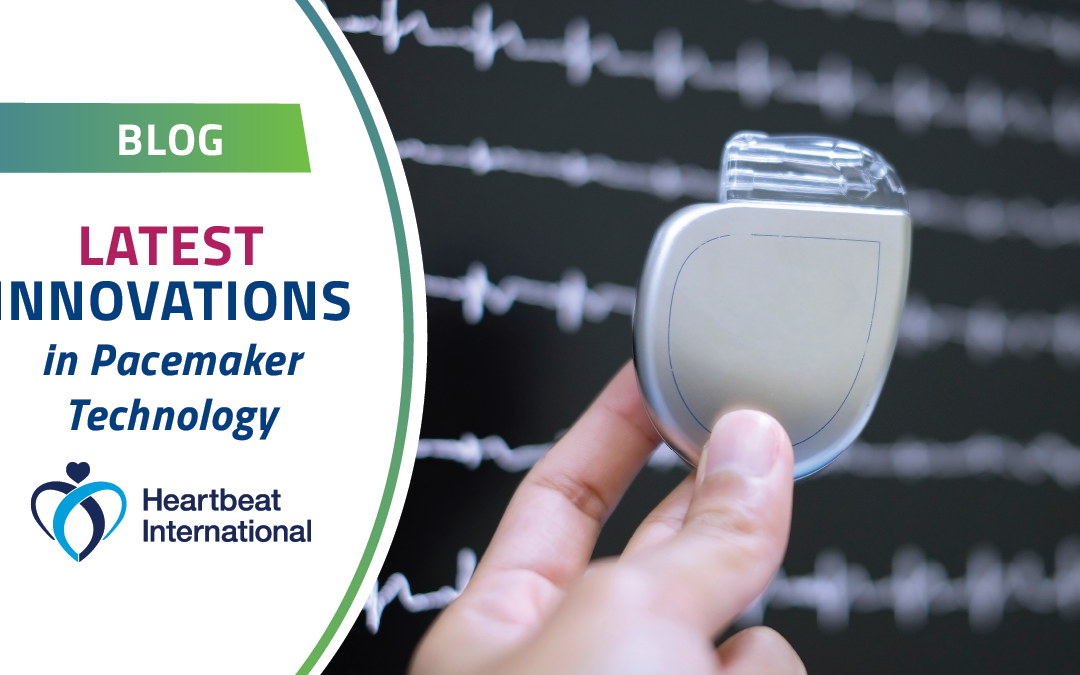 ​​Latest Innovations in Pacemaker Technology