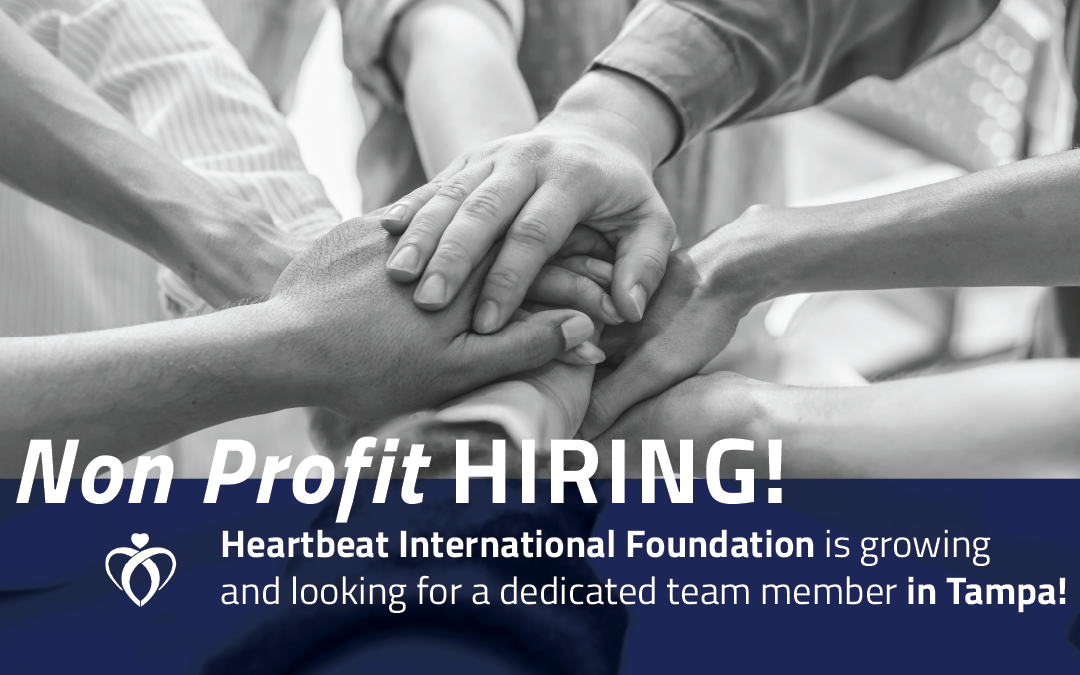 Non-Profit Hiring: ForHearts Worldwideis Growing and Looking for a Dedicated Team Member in Tampa