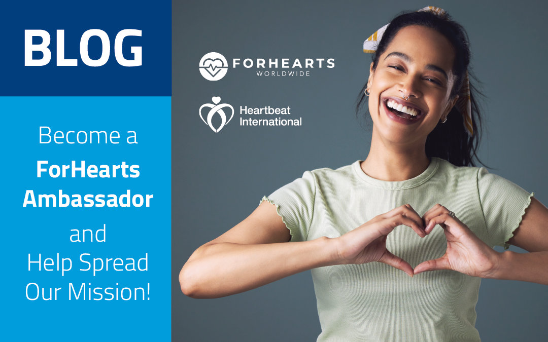 Become a ForHearts Ambassador and Help Spread Our Mission!