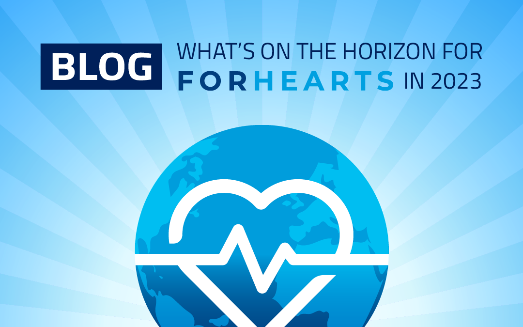 What's on the Horizon for ForHearts in 2023?