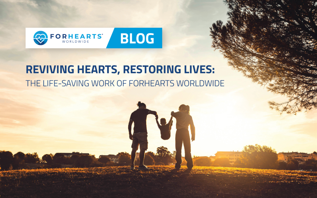 Reviving Hearts, Restoring Lives: The Life-Saving Work of ForHearts Worldwide