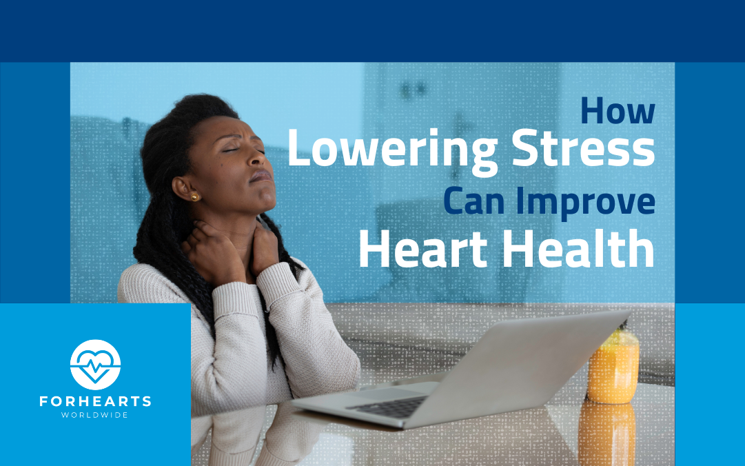 How Lowering Stress Can Improve Heart Health