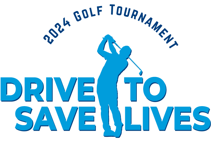 2024 Drive To Save Lives Golf Tournament